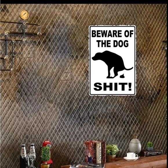 NWT METAL SIGN BEWARE OF THE DOG SH!T PERFECT FOR EVERY DOG OWNER’S YARD - Picture 4 of 5